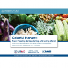 Title slide: Colorful vegetables photo with "Colorful Harvest: From Feeding to Nourishing a Growing World" conference details, including USAID, Horticulture Innovation Lab, and UC Davis logos