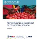 "Postharvest Loss Assessment of tomatoes in Rwanda" title page, with photo of a basket of tomatoes