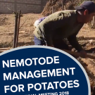 "Nematode management for potatoes, annual meeting 2018" text on a photo of two men preparing a potato bed