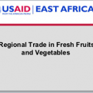 Regional Trade in Fresh Fruit and Vegetables in East Africa